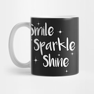 Smile, Sparkle, Shine Mug